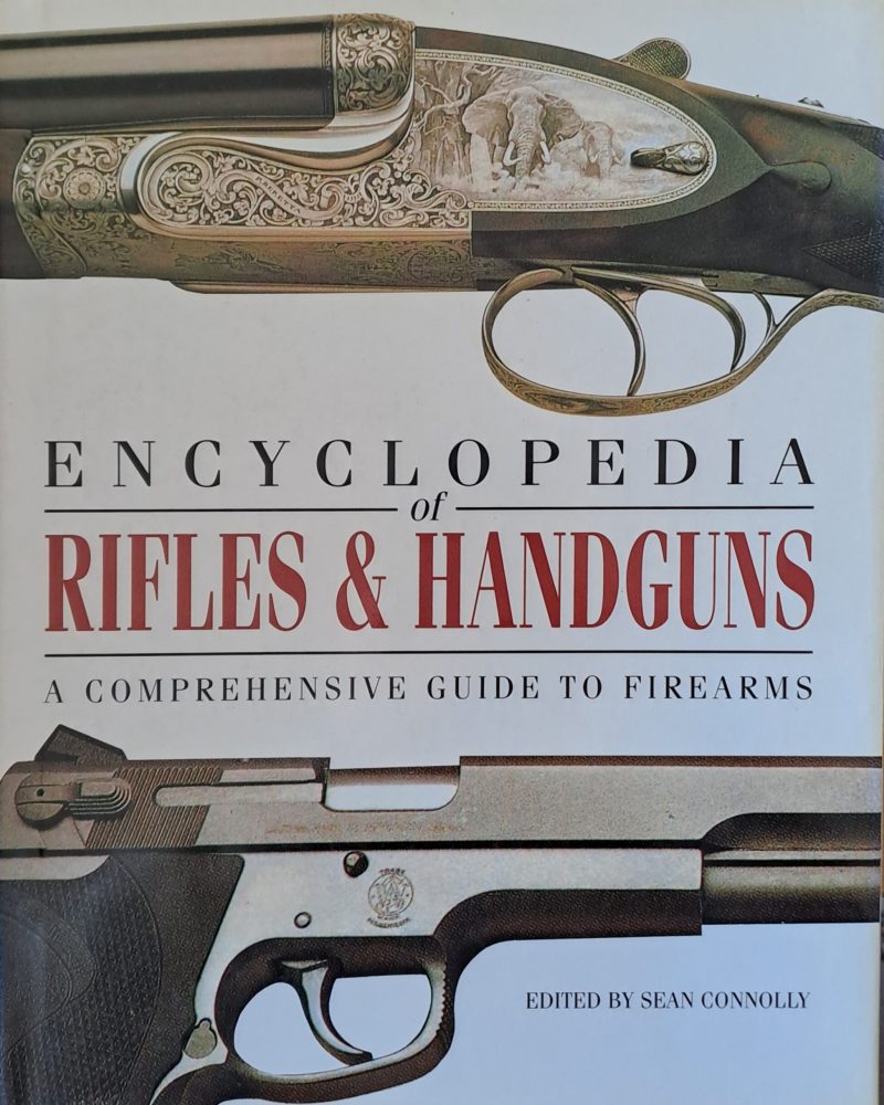 Encyclopedia of Rifles and Handguns