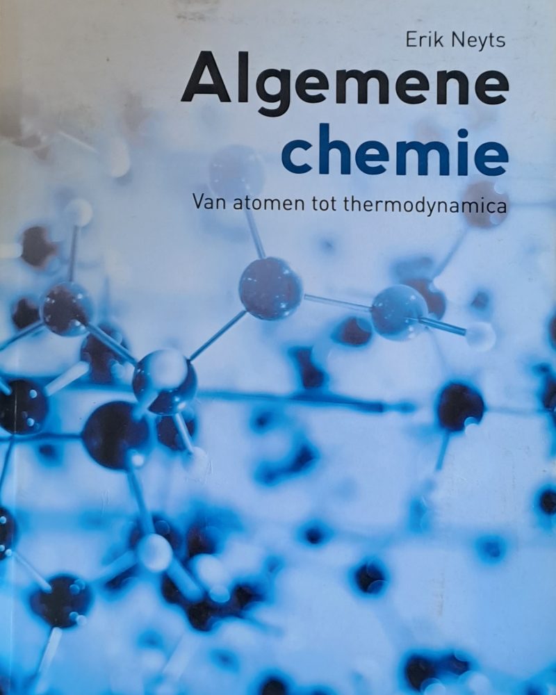 Algemene chemie. Van atomen tot thermodynamica