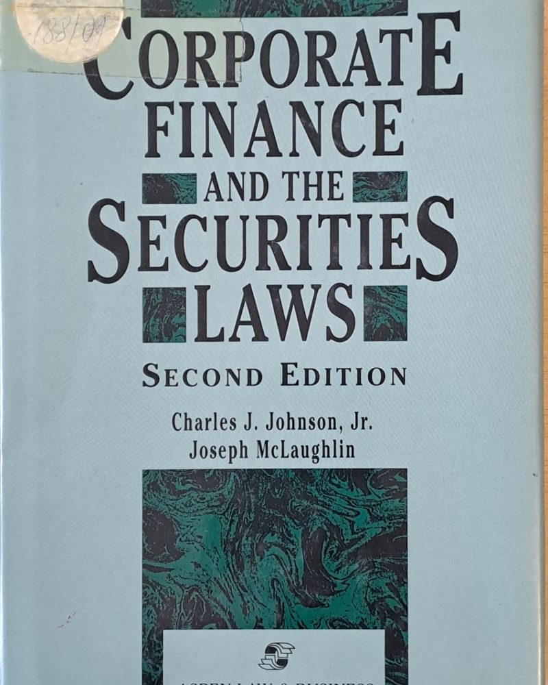 Corporate Finance and the Securities Laws