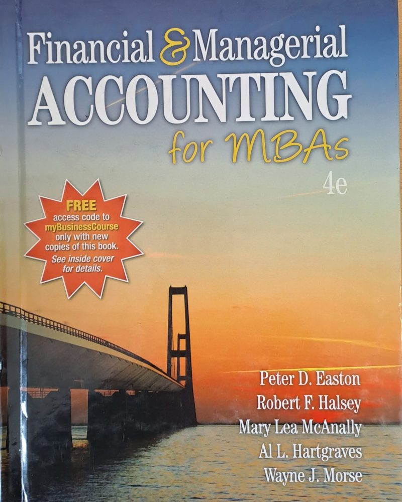 Financial and Managerial Accounting for MBAs