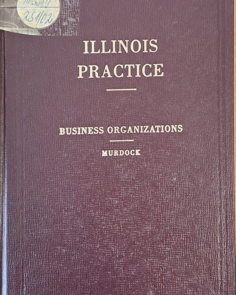Illinois Practice. Business Organizations