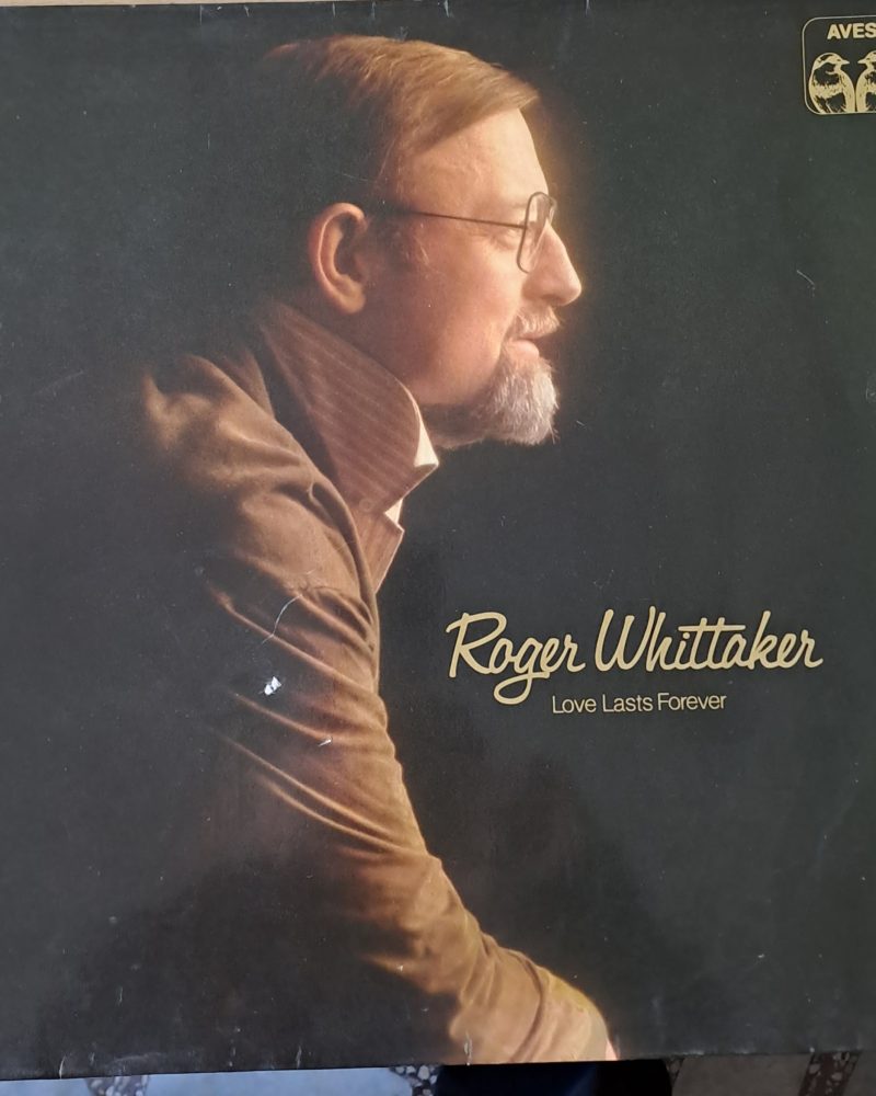 Roger Whittaker: Love Lasts Forever