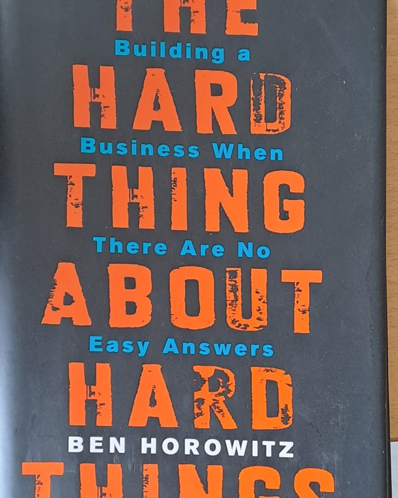 The Hard Thing About Hard Things