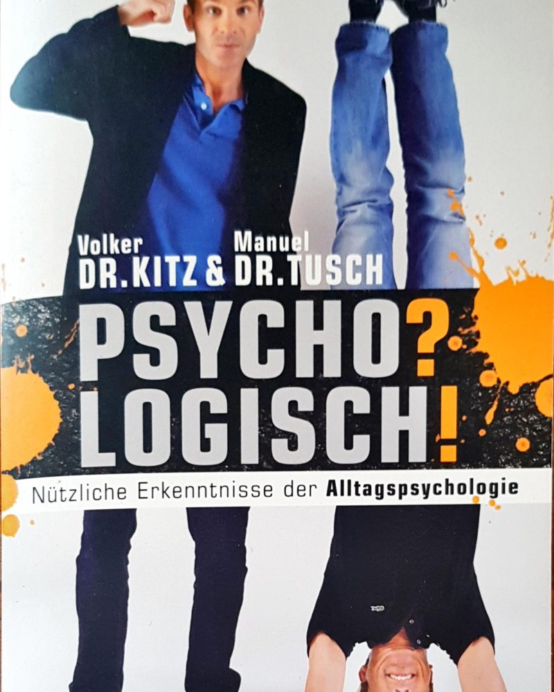 Psycho? Logisch!