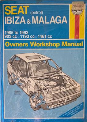 Seat (petrol) Ibiza & Malaga 1985 to 1992 Owners Workshop Manual ...